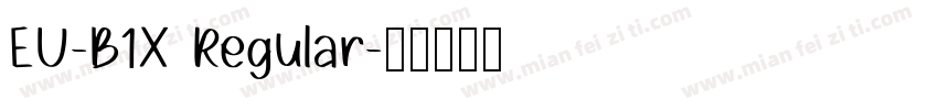 EU-B1X Regular字体转换